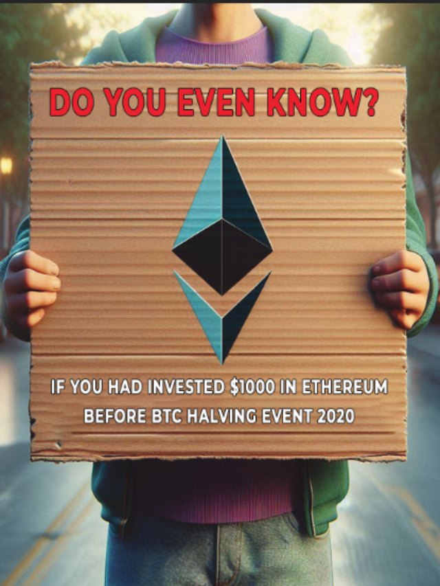 If You Had Invested $1000 in Ethereum Before BTC halving Event 2020