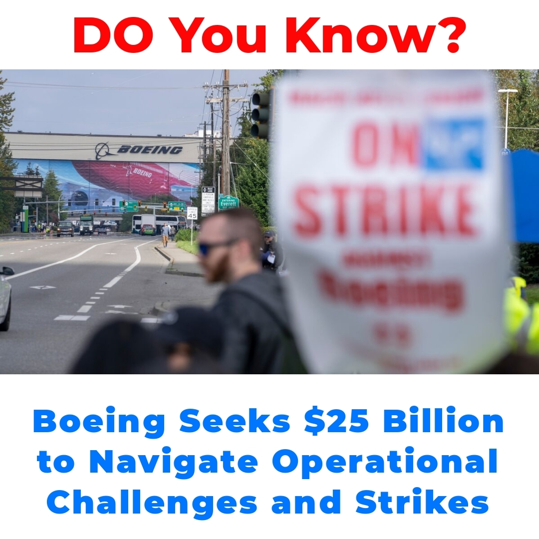 Boeing Seeks  Billion to Navigate Operational Challenges and Strikes