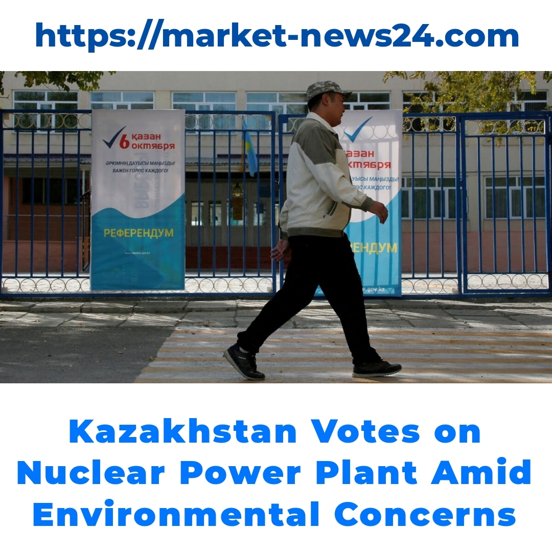 Kazakhstan Votes on Nuclear Power Plant Amid Environmental Concerns