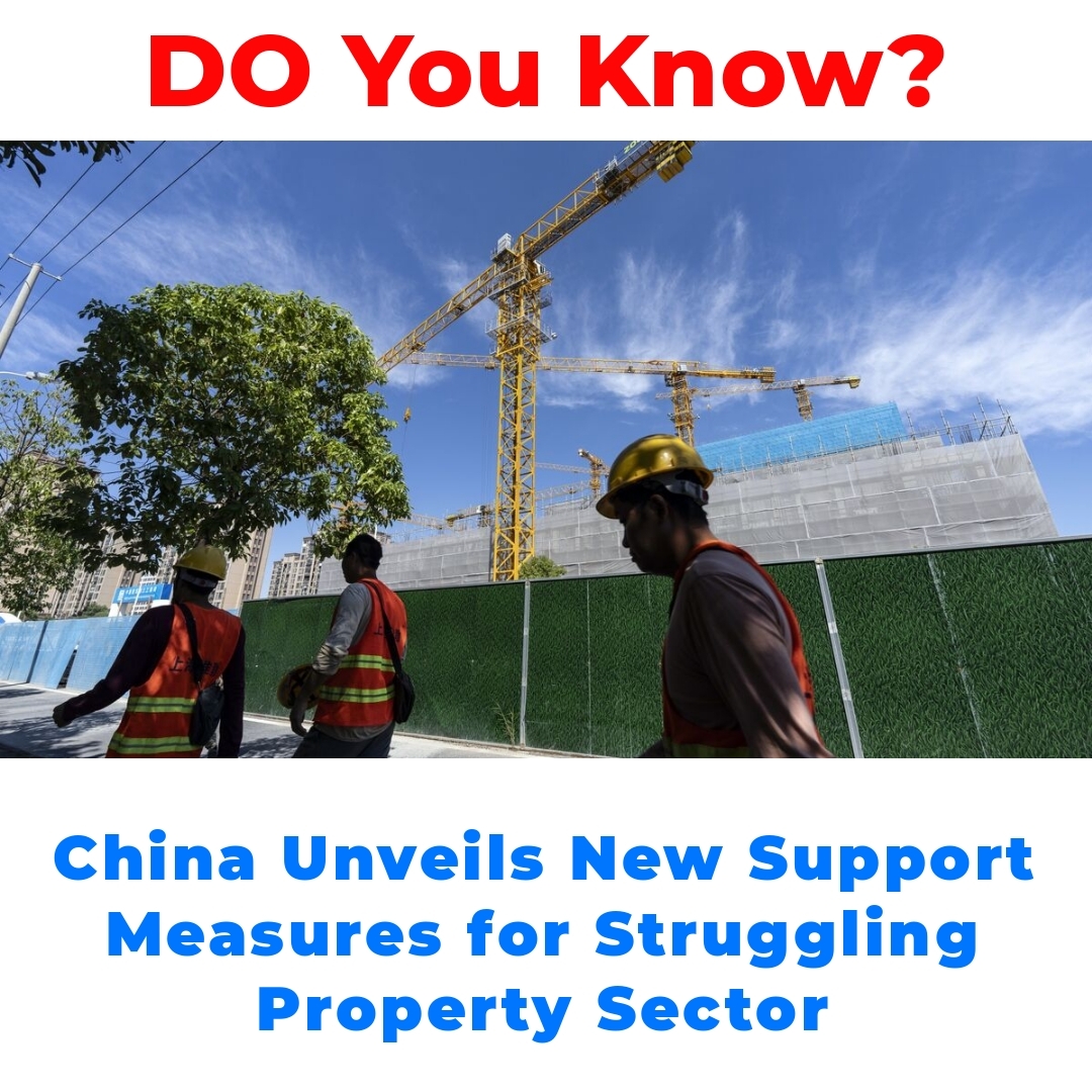 China Unveils New Support Measures for Struggling Property Sector