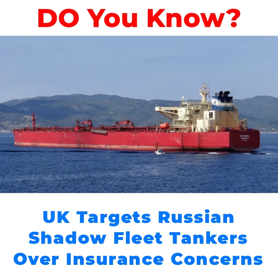 UK Targets Russian Shadow Fleet Tankers Over Insurance Concerns