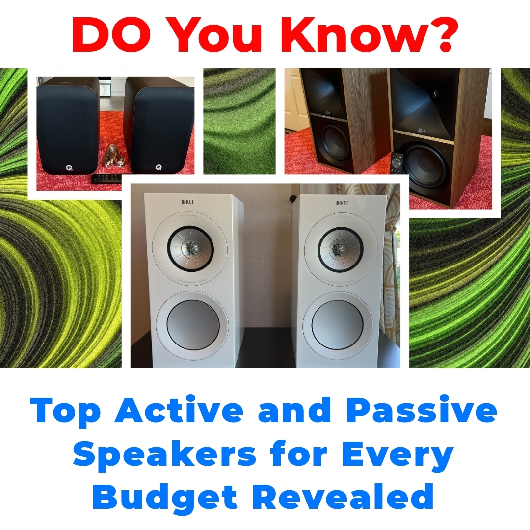 Top Active and Passive Speakers for Every Budget Revealed