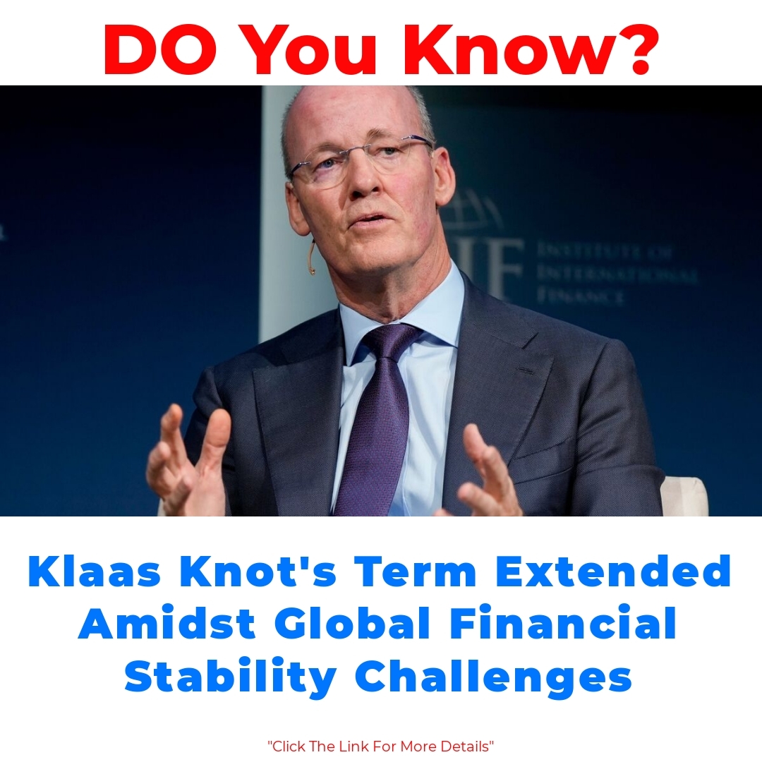 Klaas Knot’s Term Extended Amidst Global Financial Stability Challenges