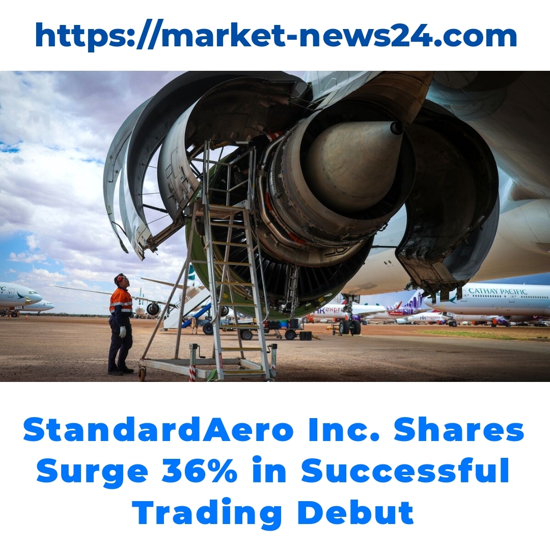 StandardAero Inc. Shares Surge 36% in Successful Trading Debut