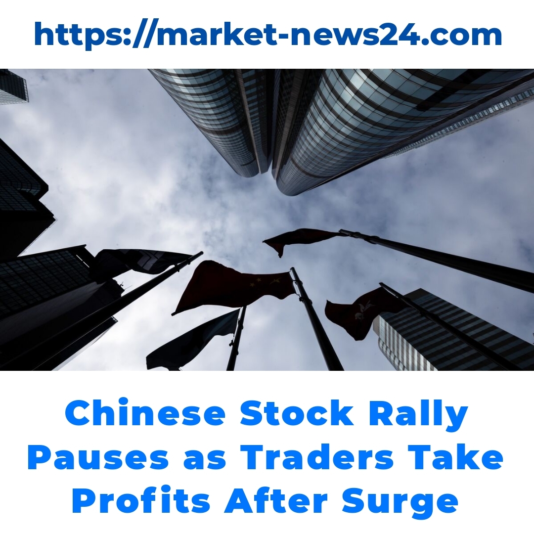 Chinese Stock Rally Pauses as Traders Take Profits After Surge