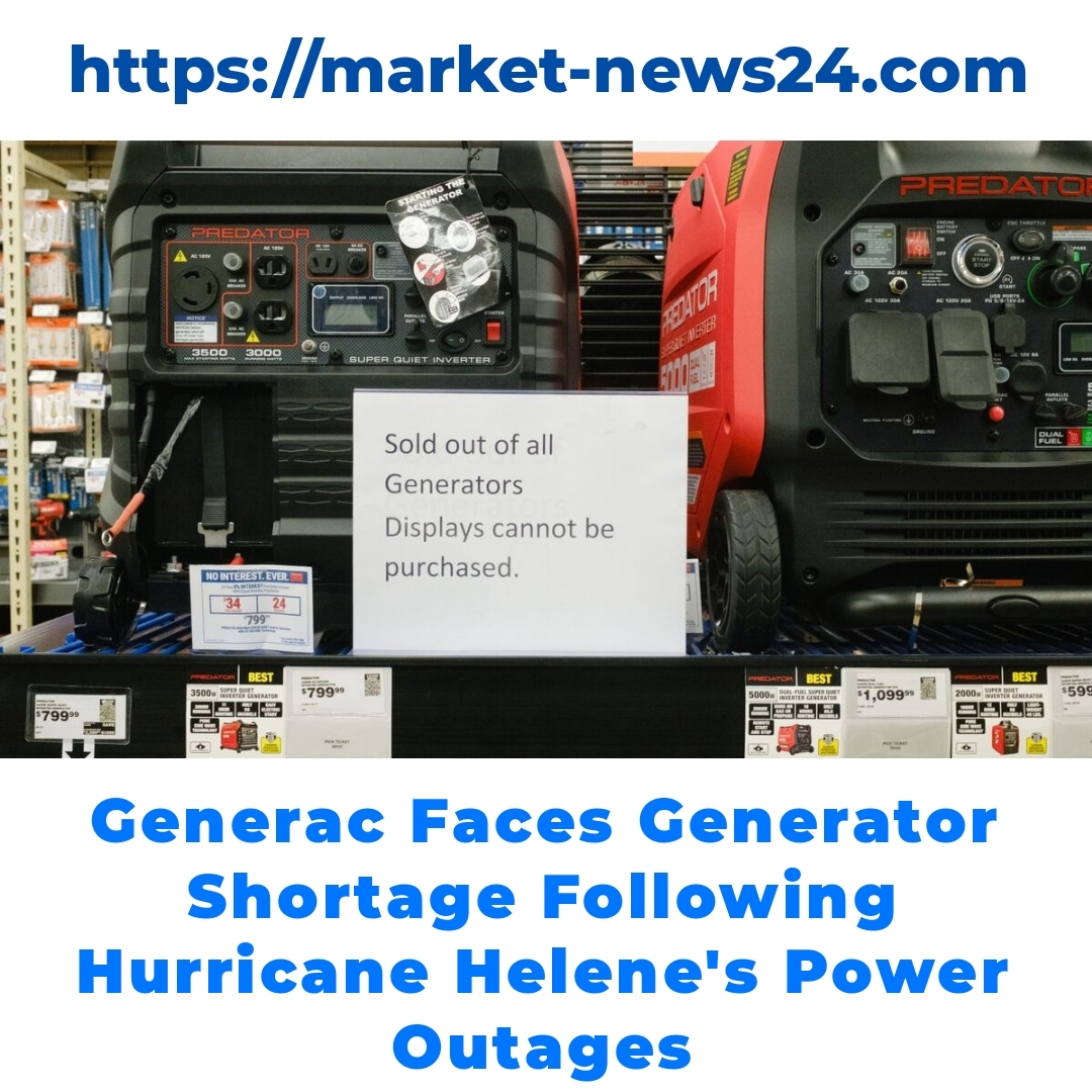 Generac Faces Generator Shortage Following Hurricane Helene’s Power Outages