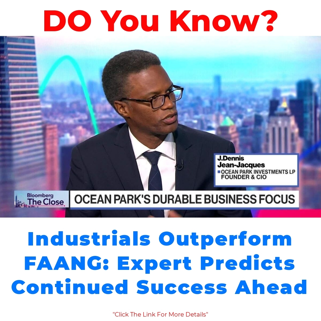 Industrials Outperform FAANG: Expert Predicts Continued Success Ahead

#Industrials #FAANG #MarketTrends #InvestmentAdvice #StockMarket #EconomicGrowth #ExpertAnalysis