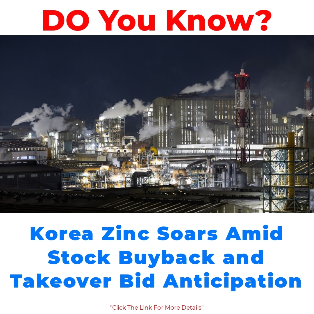 Korea Zinc Soars Amid Stock Buyback and Takeover Bid Anticipation