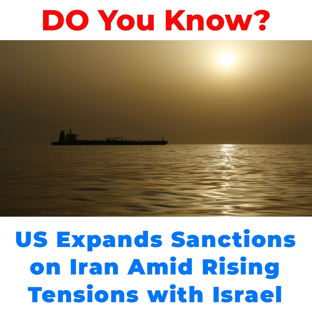 US Expands Sanctions on Iran Amid Rising Tensions with Israel