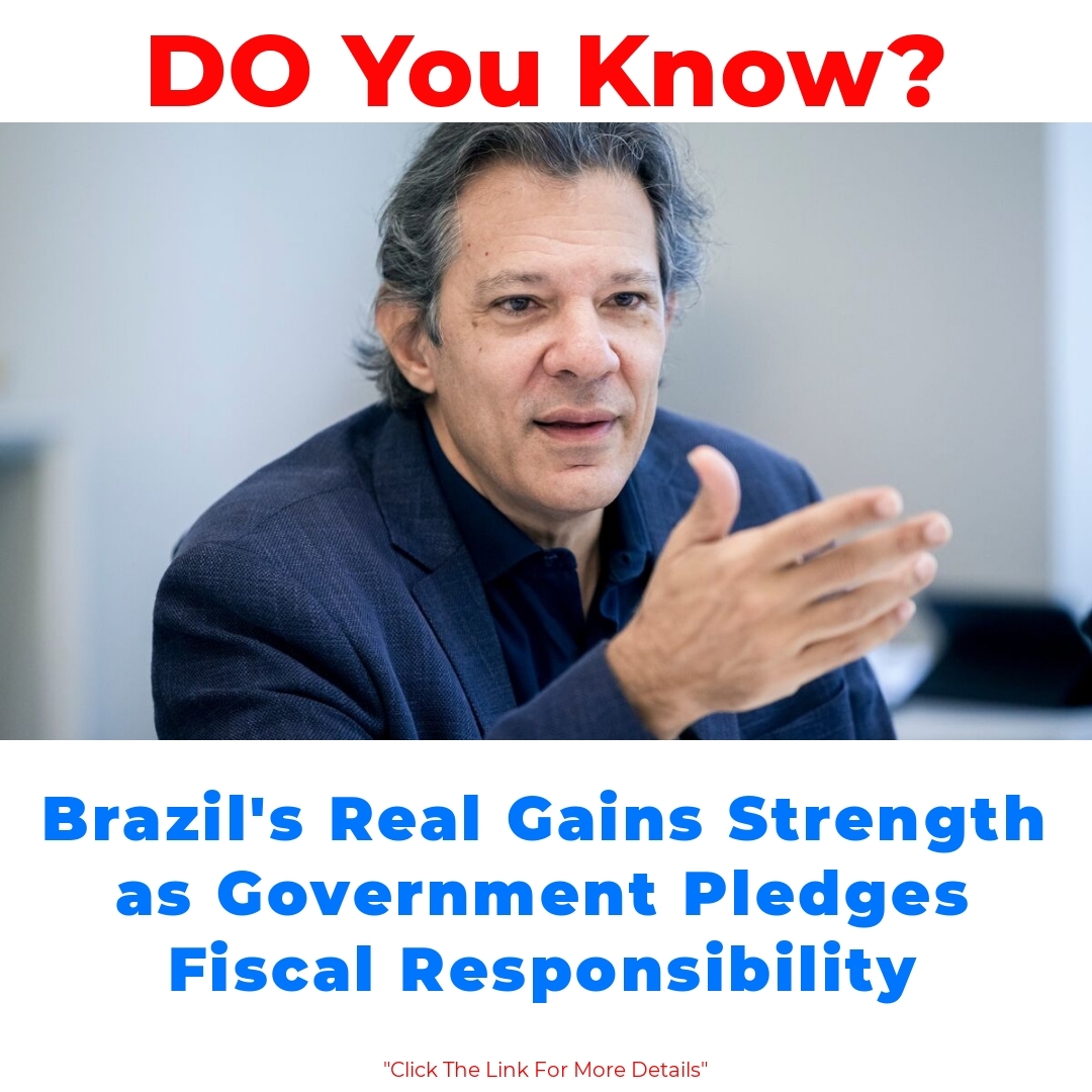 Brazil’s Real Gains Strength as Government Pledges Fiscal Responsibility

#Brazil #RealStrength #FiscalResponsibility #EconomicGrowth #InvestmentConfidence #CurrencyStability #FinancialReform