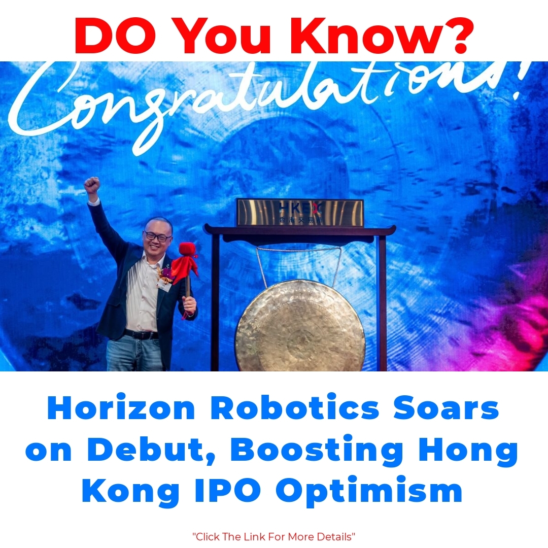 Horizon Robotics Soars on Debut, Boosting Hong Kong IPO Optimism

#HorizonRobotics #HongKongIPO #StockMarket #Investing #TechInnovation #IPOOptimism #FinancialNews