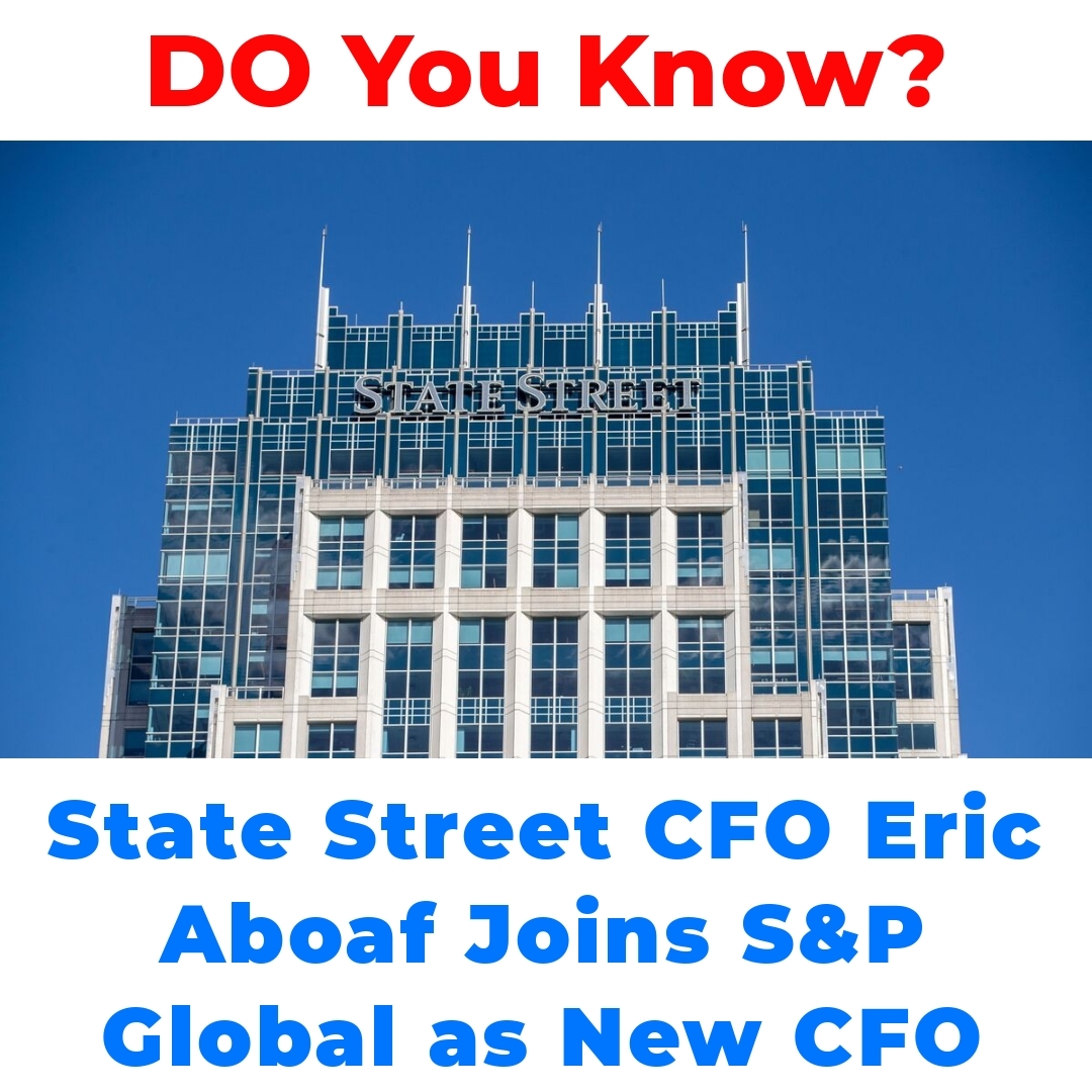 State Street CFO Eric Aboaf Joins S&P Global as New CFO