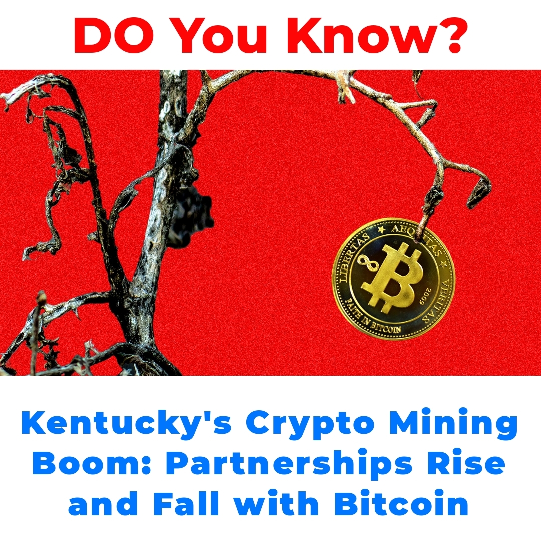 Kentucky’s Crypto Mining Boom: Partnerships Rise and Fall with Bitcoin