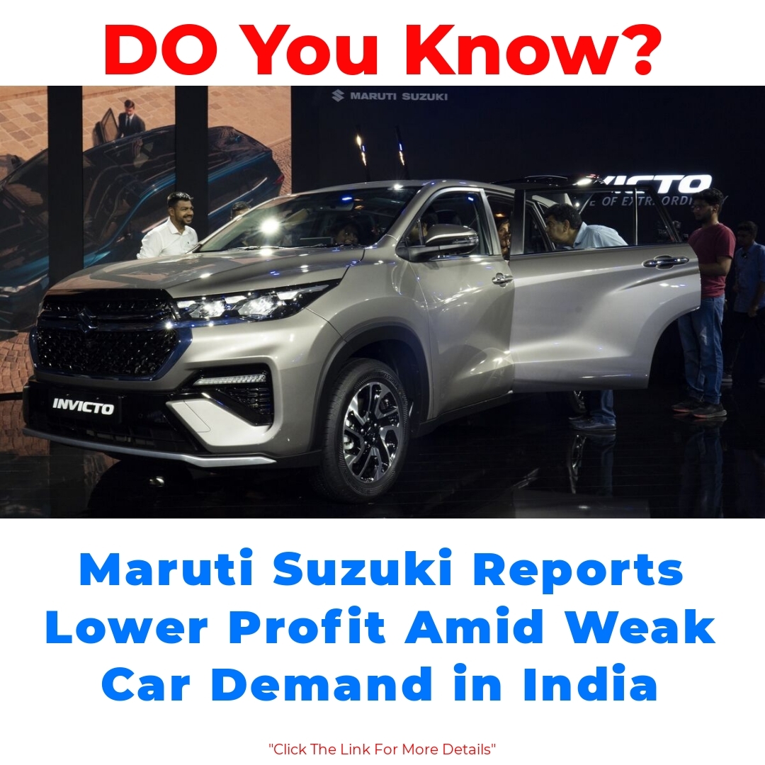 Maruti Suzuki Reports Lower Profit Amid Weak Car Demand in India