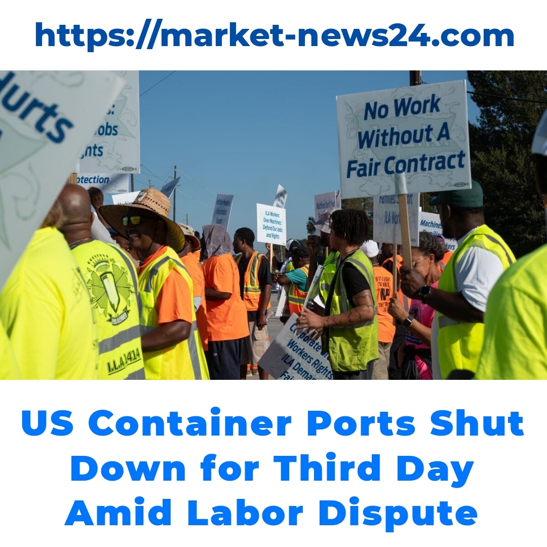 US Container Ports Shut Down for Third Day Amid Labor Dispute