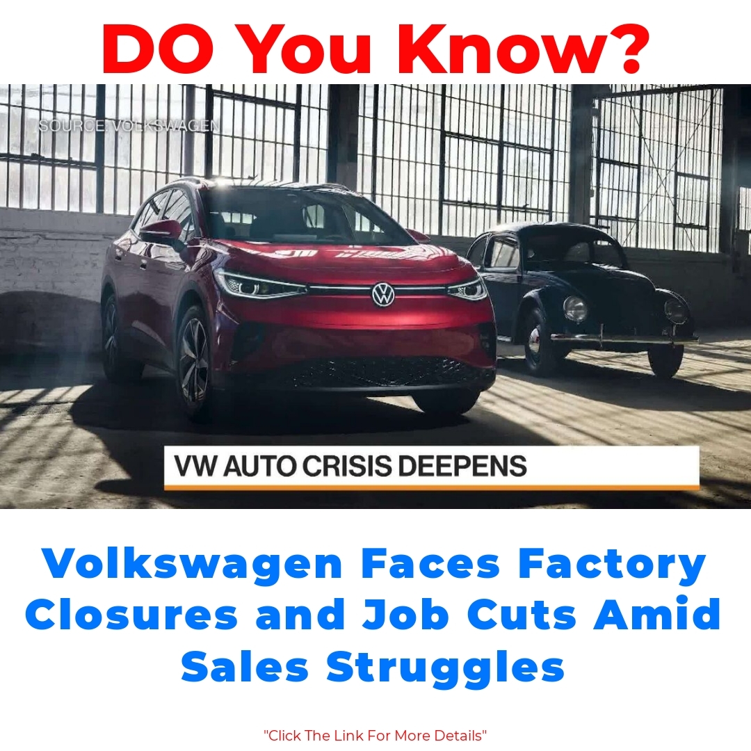 Volkswagen Faces Factory Closures and Job Cuts Amid Sales Struggles