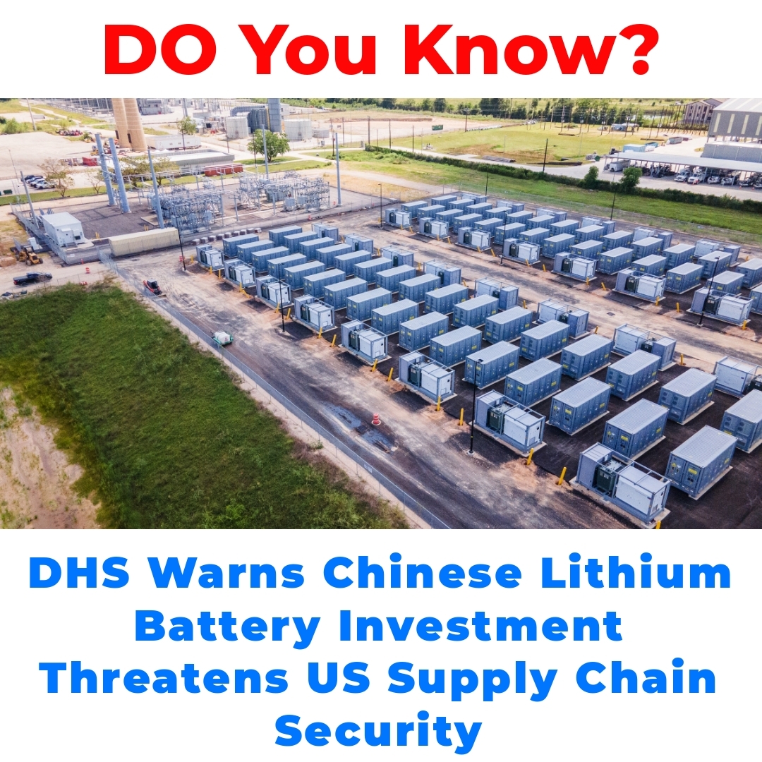 DHS Warns Chinese Lithium Battery Investment Threatens US Supply Chain Security