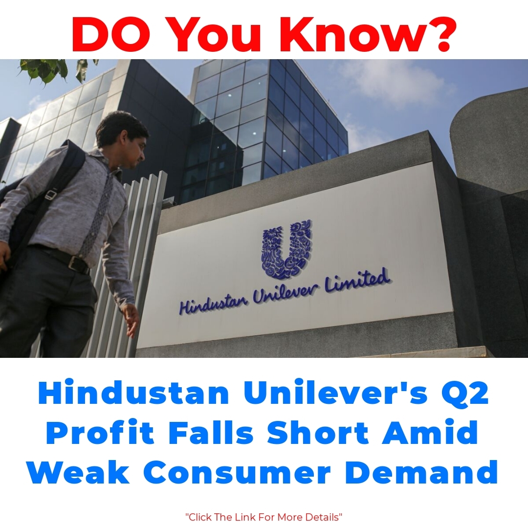 Hindustan Unilever’s Q2 Profit Falls Short Amid Weak Consumer Demand

#WednesdayMotivation #wednesdaythought #23Oct #WednesdayWisdom #FalloutDay