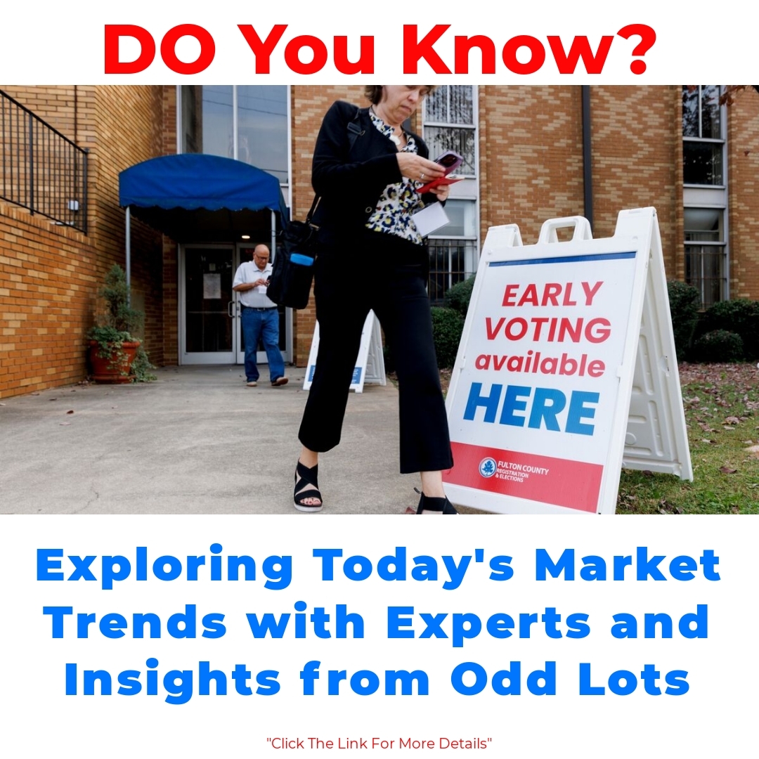 Exploring Today’s Market Trends with Experts and Insights from Odd Lots