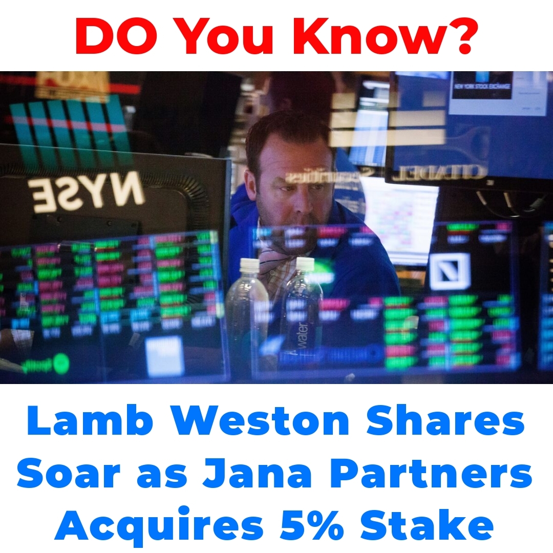 Lamb Weston Shares Soar as Jana Partners Acquires 5% Stake