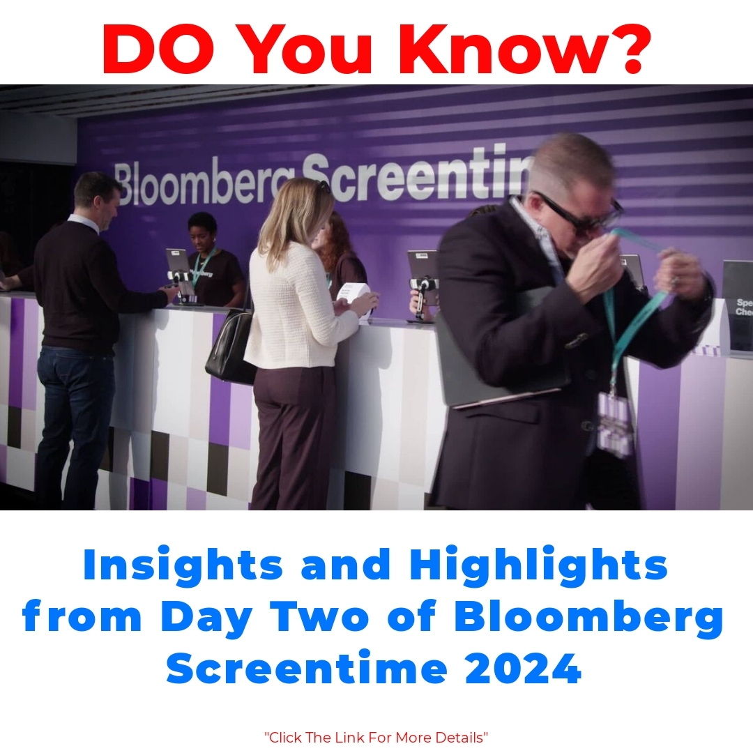 Insights and Highlights from Day Two of Bloomberg Screentime 2024