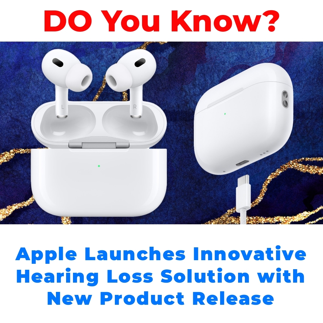 Apple Launches Innovative Hearing Loss Solution with New Product Release