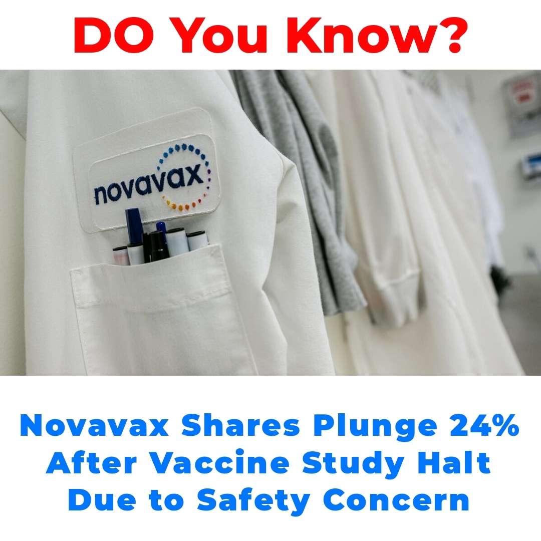 Novavax Shares Plunge 24% After Vaccine Study Halt Due to Safety Concern