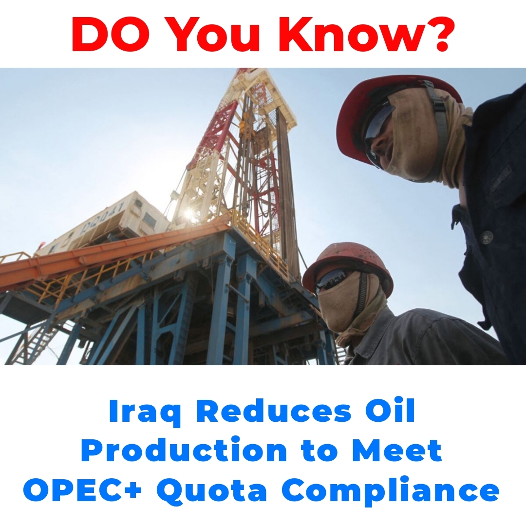 Iraq Reduces Oil Production to Meet OPEC+ Quota Compliance