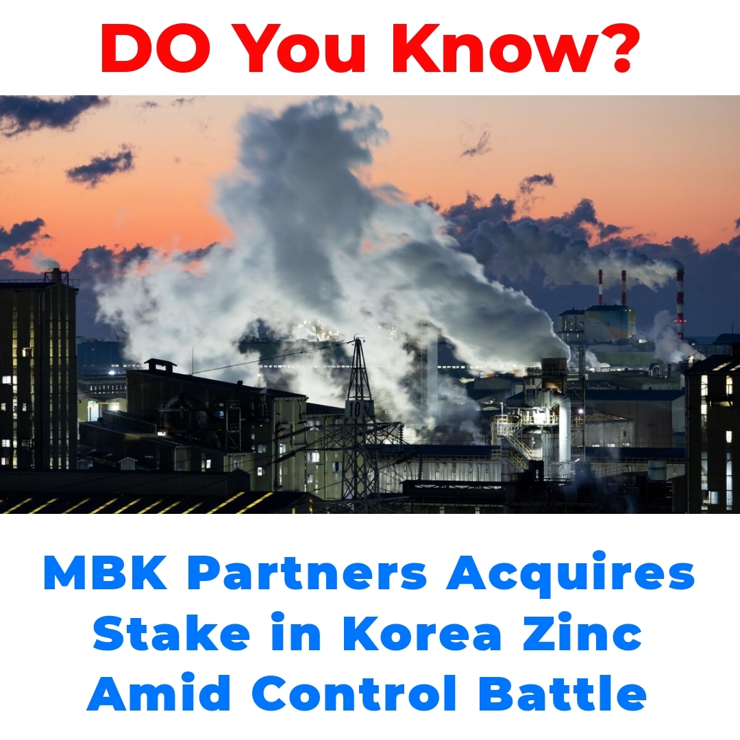 MBK Partners Acquires Stake in Korea Zinc Amid Control Battle