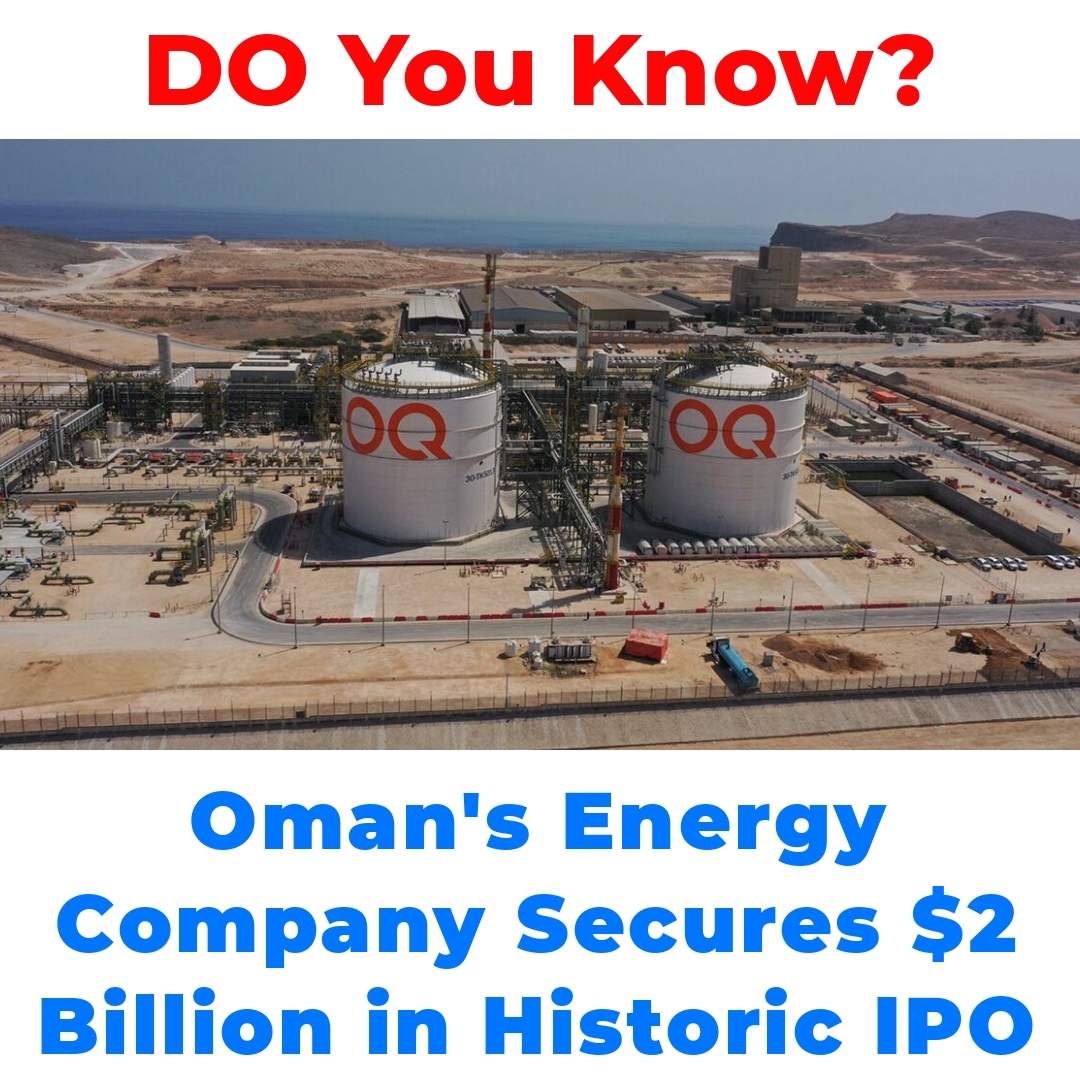 Oman’s Energy Company Secures  Billion in Historic IPO