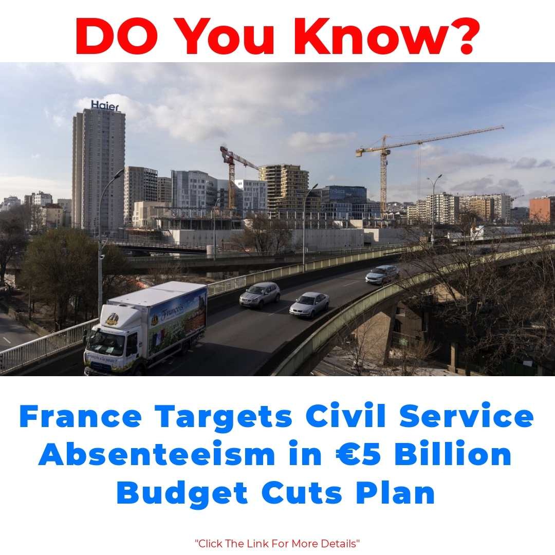 France Targets Civil Service Absenteeism in €5 Billion Budget Cuts Plan