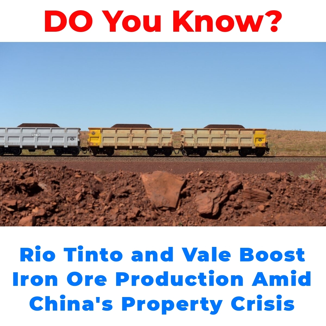 Rio Tinto and Vale Boost Iron Ore Production Amid China’s Property Crisis