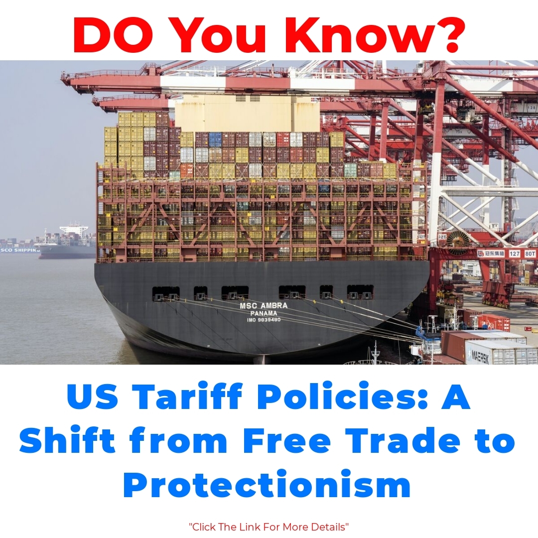 US Tariff Policies: A Shift from Free Trade to Protectionism