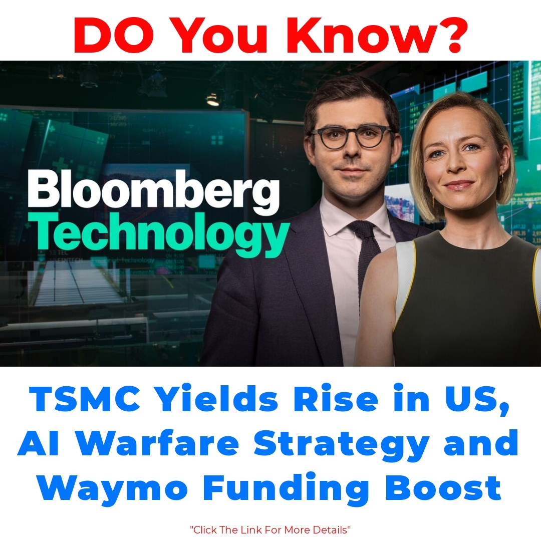 TSMC Yields Rise in US, AI Warfare Strategy and Waymo Funding Boost