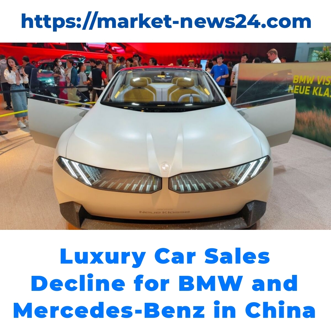 Luxury Car Sales Decline for BMW and Mercedes-Benz in China