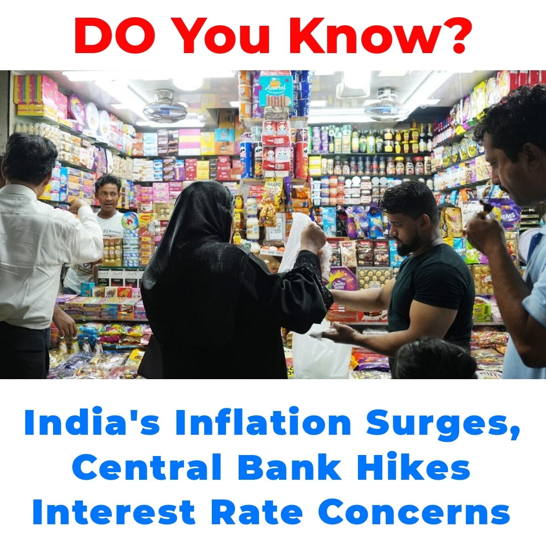 India’s Inflation Surges, Central Bank Hikes Interest Rate Concerns